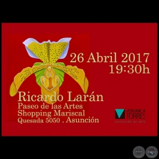 Ricardo Larán - Exposición de Arte - Miércoles, 26 de Abril de 2017